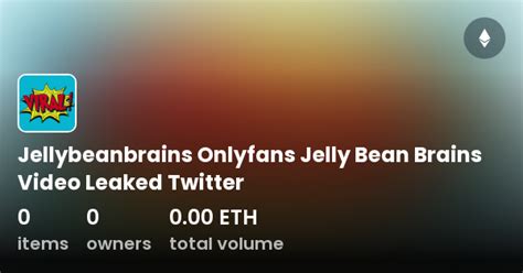 jellybeanbrains leakes|jelly